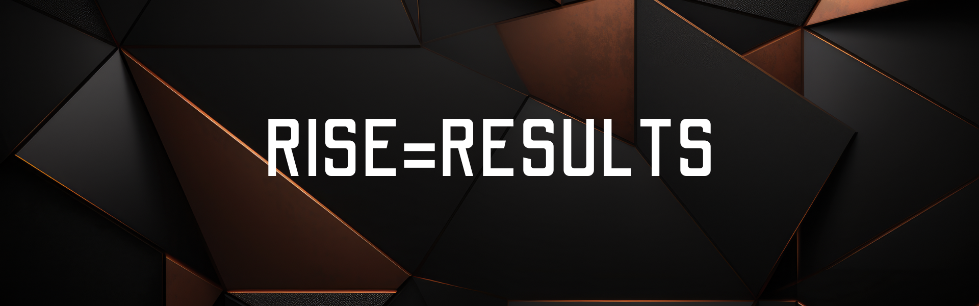 RISE=RESULTS