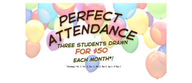 Attendance--Perfection Incentive!